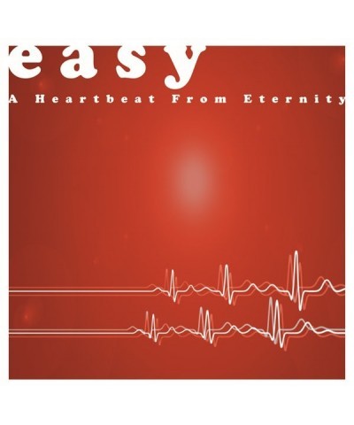 Easy HEARTBEAT FROM ETERNITY CD $4.95 CD